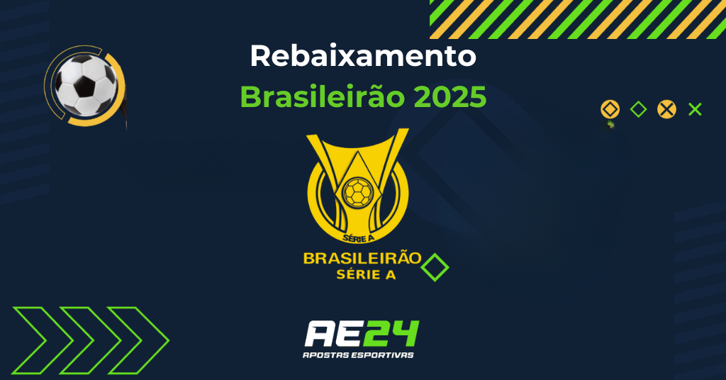 Apostas rebaixamento no Brasileirão 2025