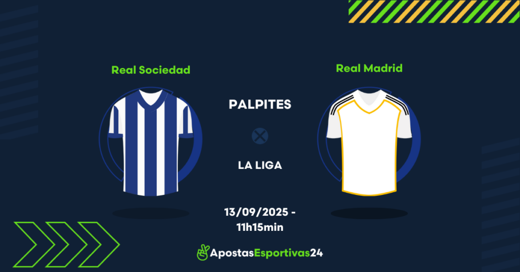 Real Sociedad x Real Madrid | Palpite La Liga 2025 | 13/09/25